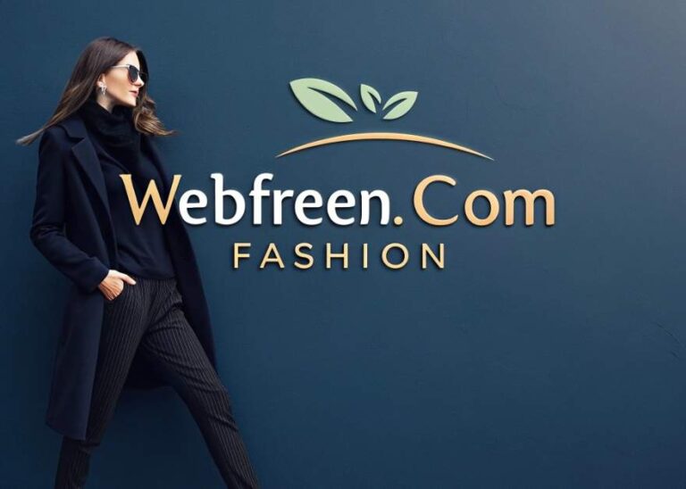 Webfreen.com Fashion – The Ultimate Guide to Trendy and Affordable Style